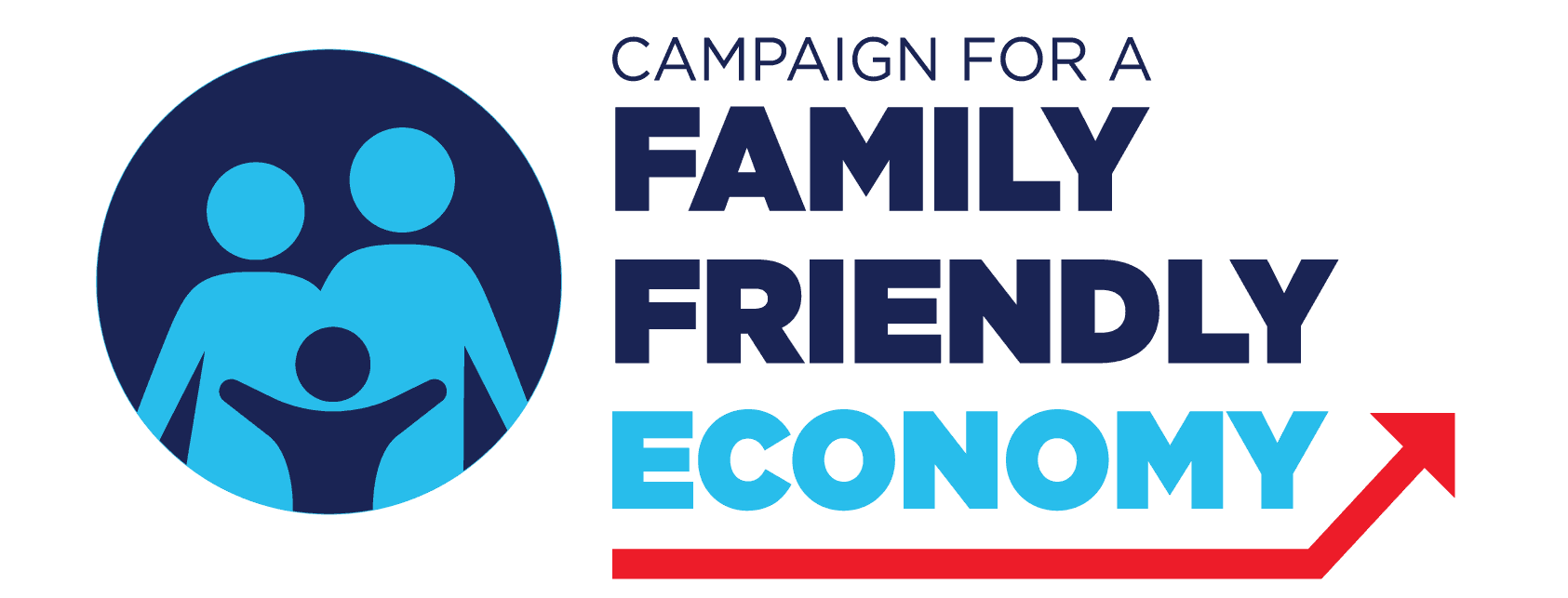 Campaign for a Family Friendly Economy Campaign for a Family Friendly Economy