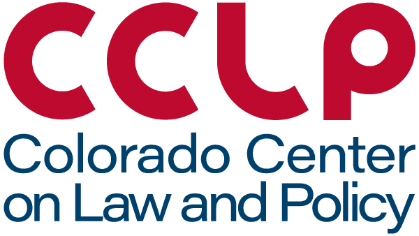 Colorado Center on Law and Policy Colorado Center on Law and Policy