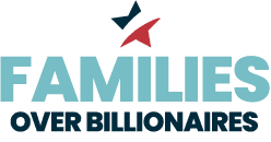 Families Over Billionaires Families Over Billionaires