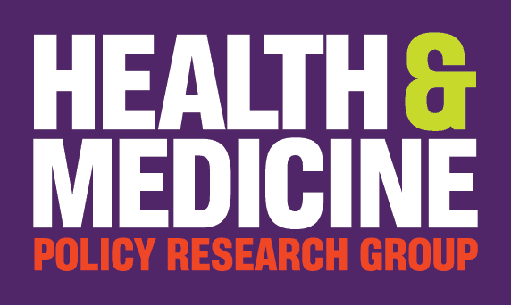Health & Medicine Policy Research Group Health & Medicine Policy Research Group