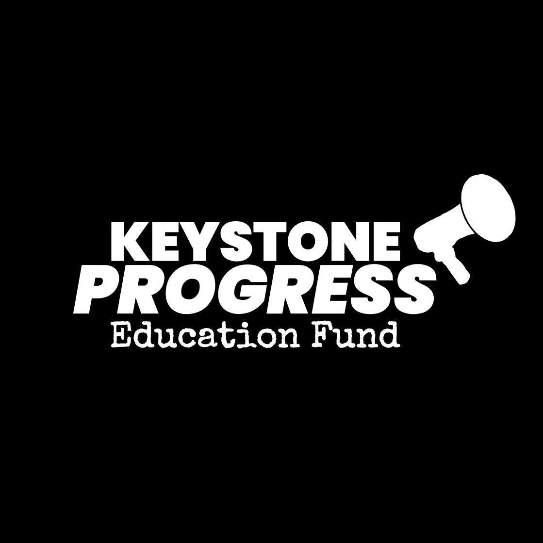 Keystone Progress Education Fund Keystone Progress Education Fund