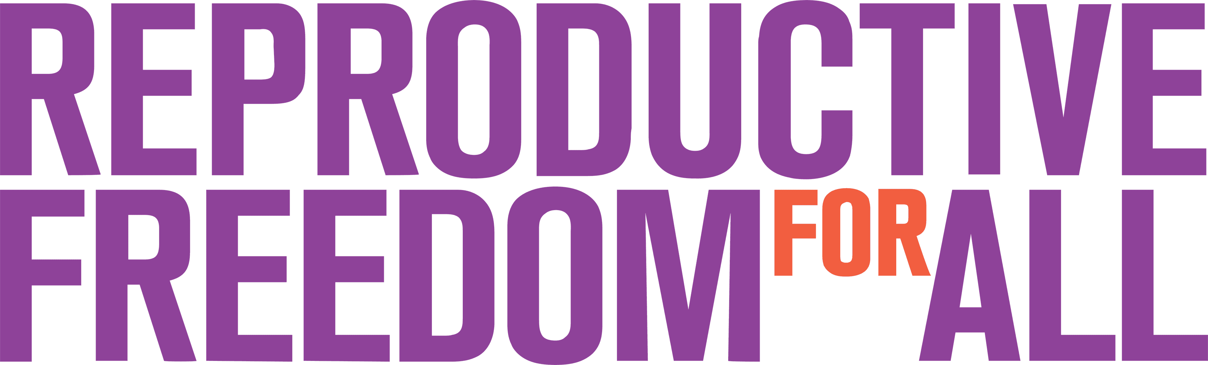 Reproductive Freedom for All Reproductive Freedom for All