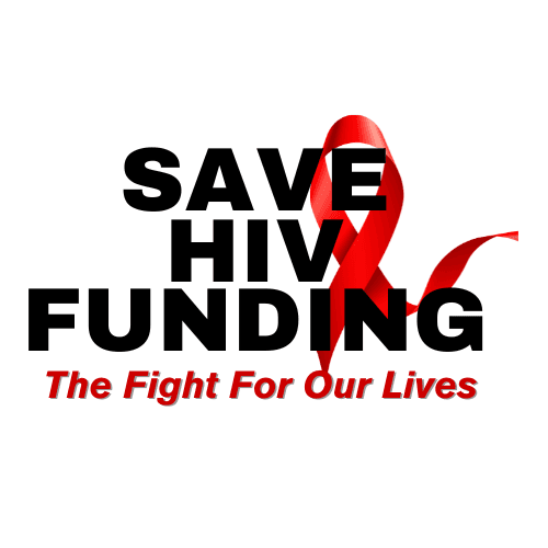Save HIV Funding Campaign Save HIV Funding Campaign