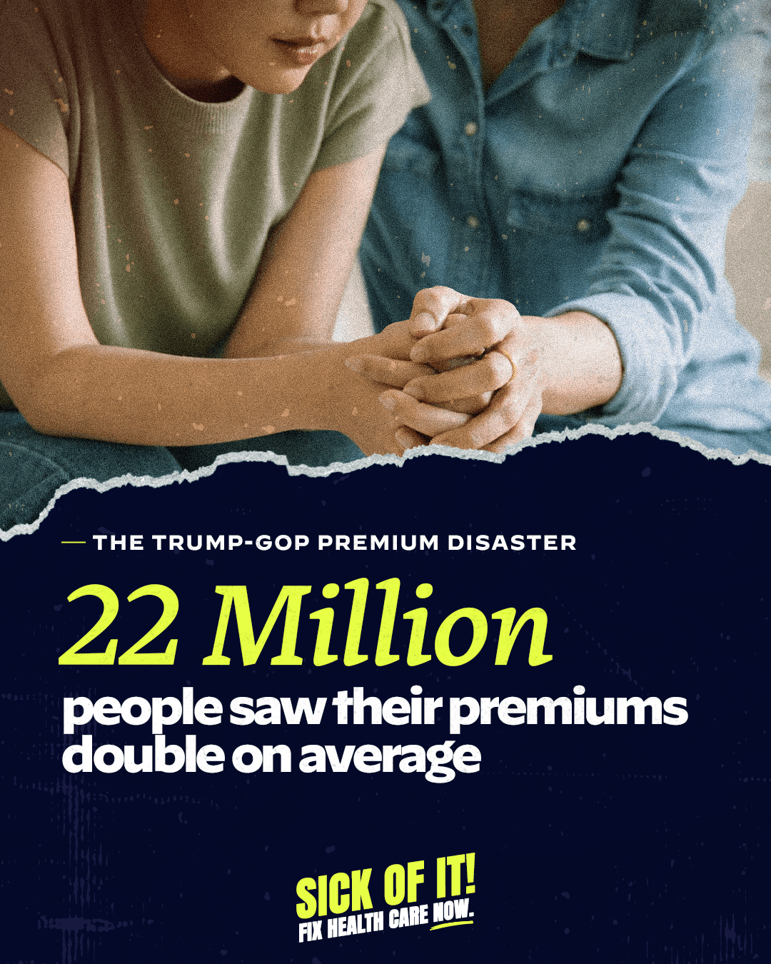 22 million people saw their premiums double on average.